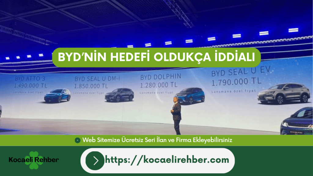 BYD, Türkiye için Yeni Modellerini Tanıttı