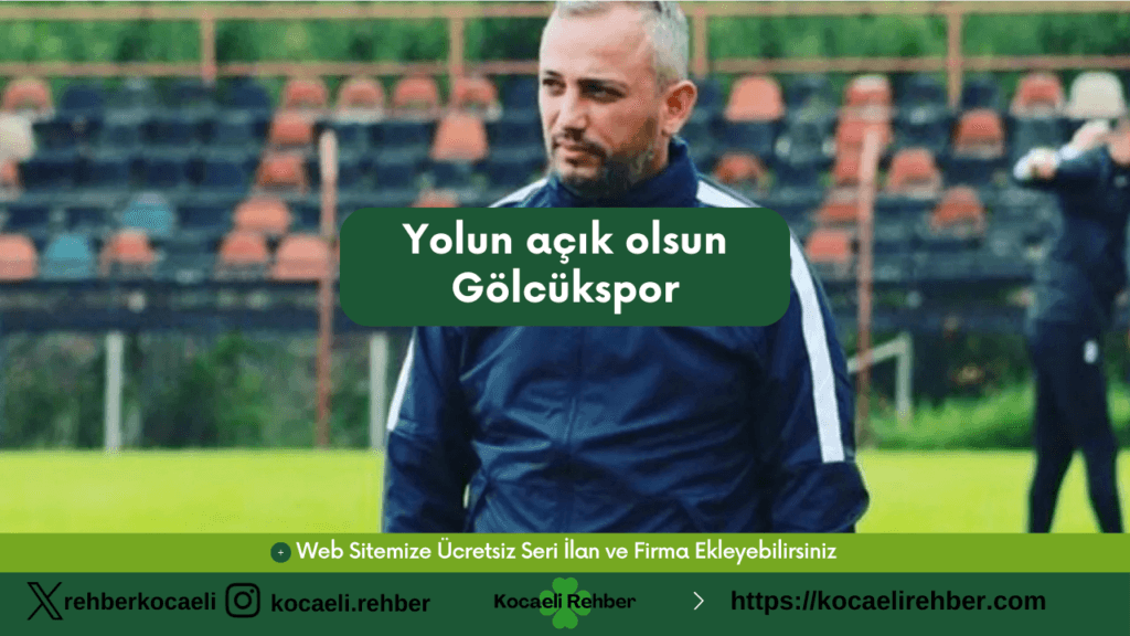Yolun açık olsun Gölcükspor