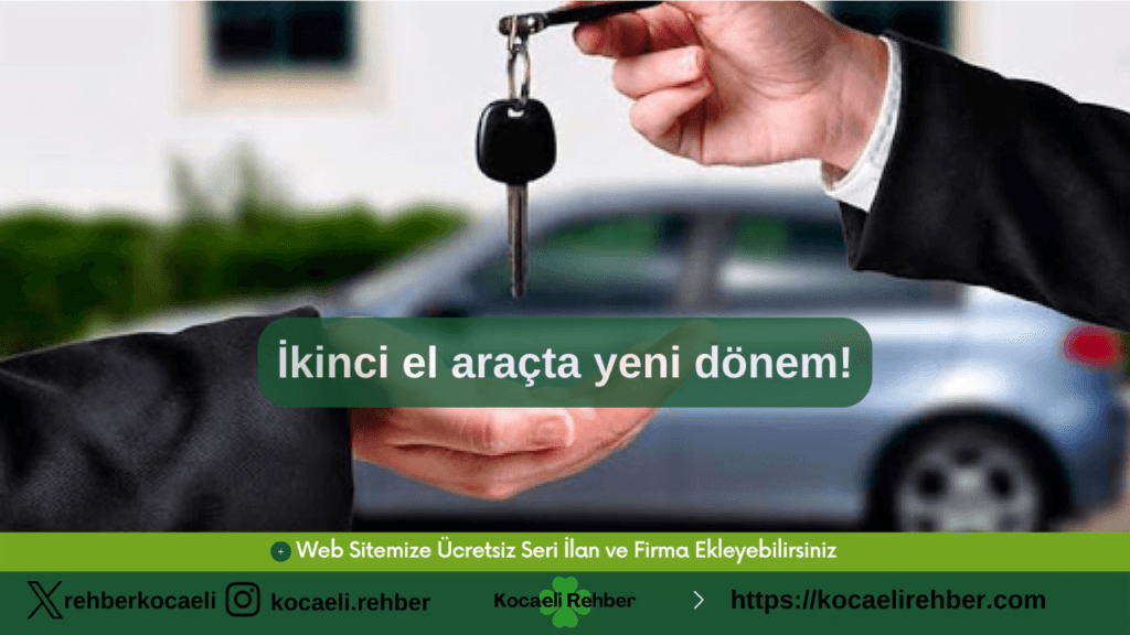 İkinci el araçta yeni dönem!