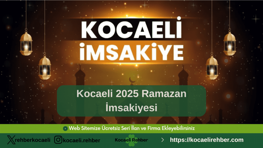Kocaeli 2025 Ramazan İmsakiyesi