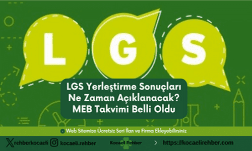 LGS Yerleştirme Sonuçları Ne Zaman Açıklanacak? MEB Takvimi Belli Oldu