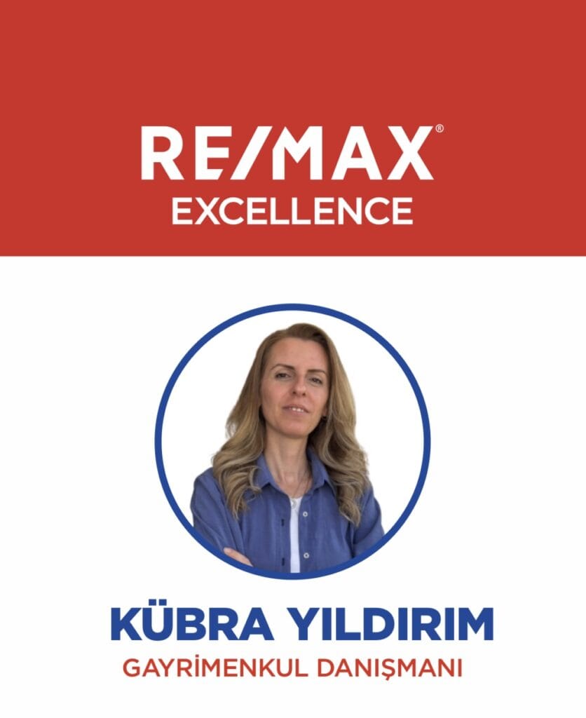 Kübra Yıldırım – RE/MAX Excellence Gayrimenkul Danışmanı